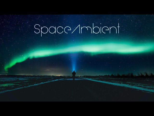Stellardrone - Northern Lights [SpaceAmbient Channel]