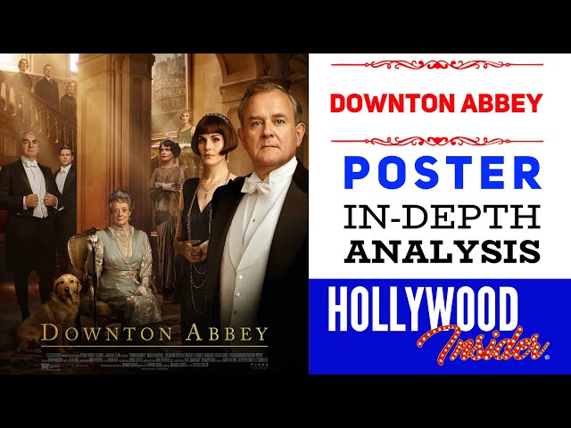 POSTER of DOWNTON ABBEY: In-Depth Analysis | Focus Features - Hollywood Insider