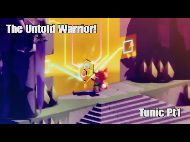 The Untold Warrior! Tunic Pt1