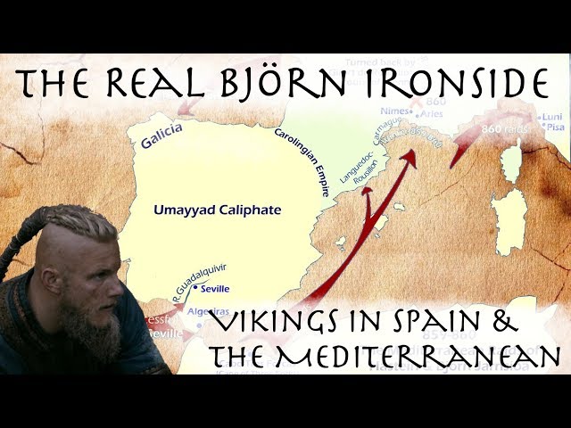 The Real Björn Ironside // Vikings in Spain & the Mediterranean