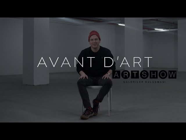 AVANT D'ART x ART SHOW  | Ambidexter - ULAŞ PARKAN
