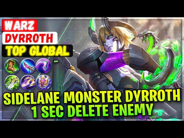 Sidelane Monster Dyrroth 1 SEC Delete Enemy [ Top Global Dyrroth ] WarZ. - Mobile Legends Build