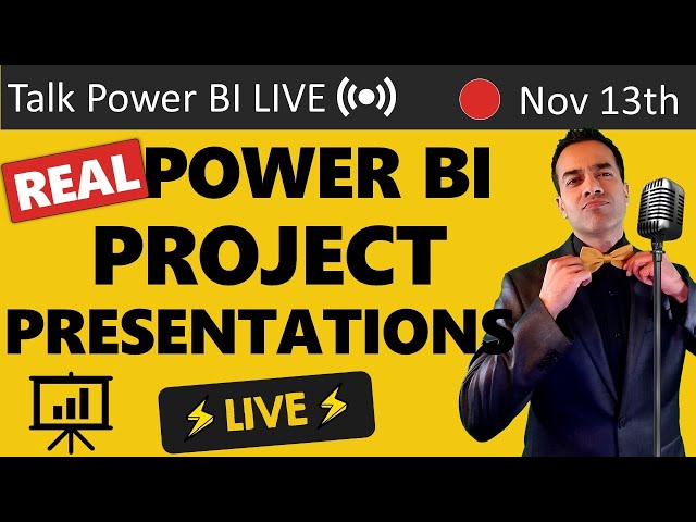 Real Power BI Project Presentations (Nov 13) 🔴Talk Power BI LIVE (Subscribe & Join)