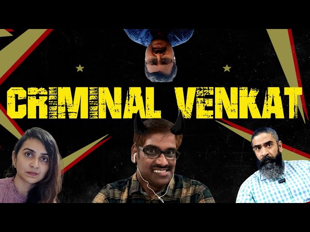 Criminal Venkat | Certified Rascals