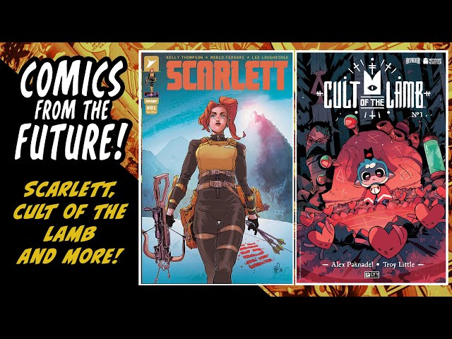 Last Call for Comics 5/10 Scarlett, X-Men Blood Hunt, Cult of the Lamb, Ultimate X-Men, Space Ghost