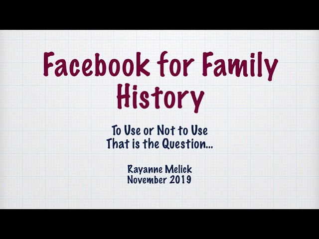 Facebook for Family History by Rayanne Melick