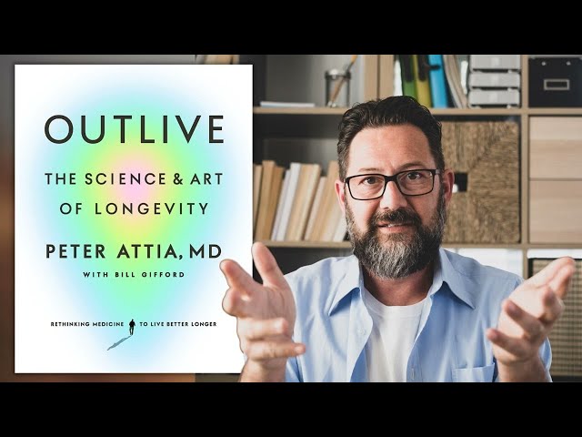 Summary: Outlive - The Science and Art of Longevity by Peter Attia MD