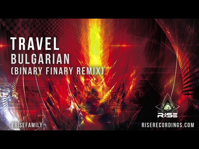 Travel -  Bulgarian (Binary Finary Remix)