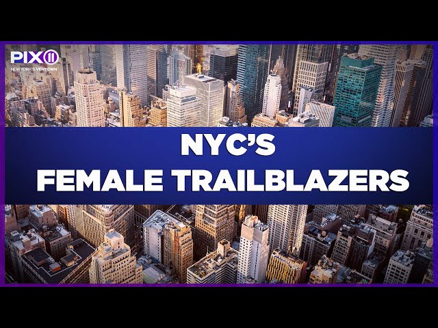 Meet NYC’s female trailblazers