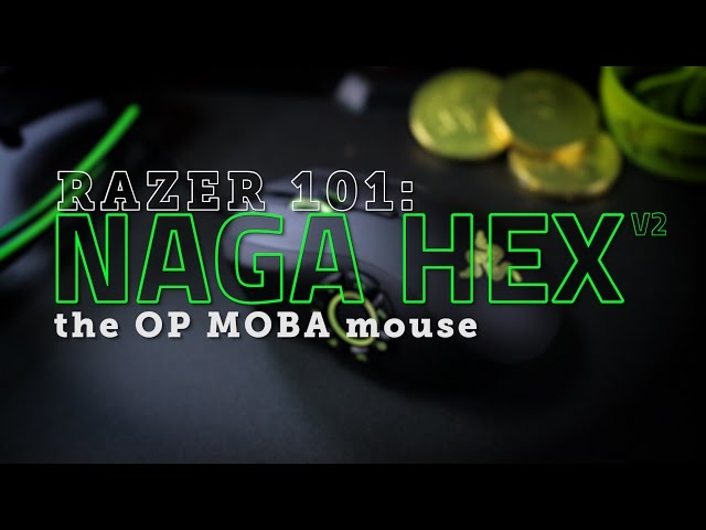 Razer 101 | Naga Hex the OP MOBA mouse