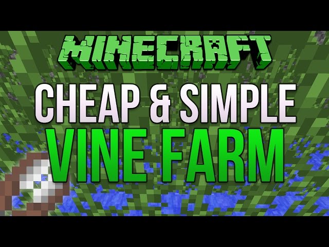 Minecraft 1.11: Cheap & Simple Vine Farm Tutorial