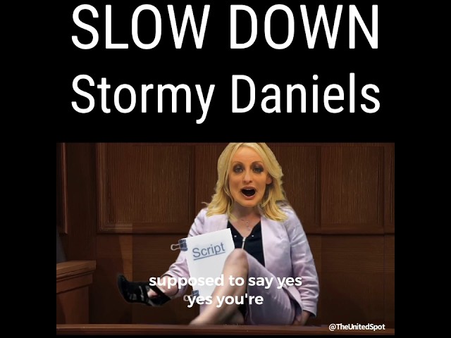 Slow Down Stormy Daniels!! #funny #funnymemes #comedy