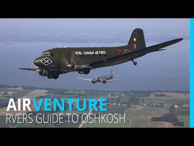 Historical C-47 Flight at AirVenture | RVers Guide to Oshkosh