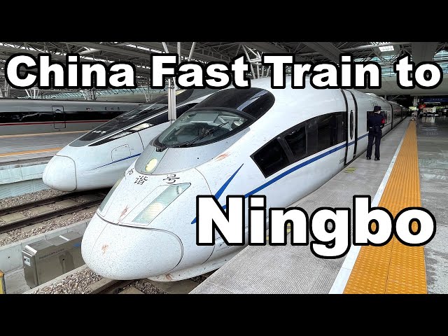 China Rail: High Speed Train to Ningbo