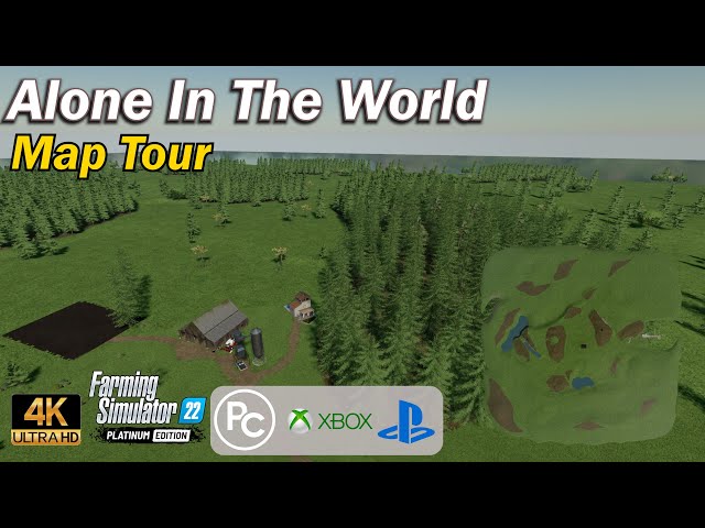 Alone in the World | Map Tour | Farming Simulator 22