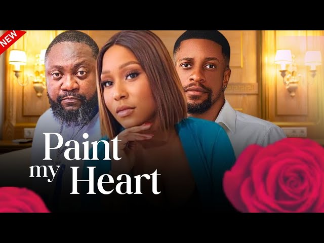 PAINT MY HEART - New Nollywood romantic movie starring Ekamma Etim Inyang, Yemi Blaq, Ichie Fuego