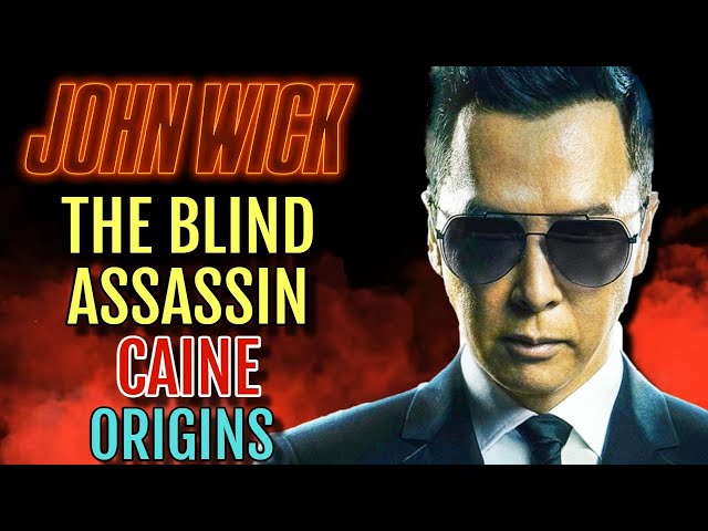 Blind Assassin Caine Origins -Who Is This Mysterious Anti-Hero Of John Wick Franchise? Explored