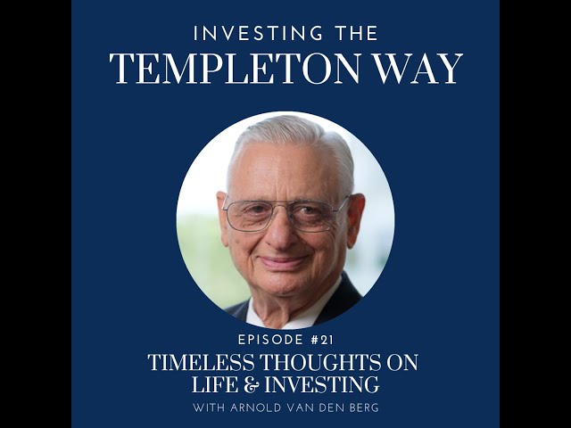 Episode 21: Timeless Thoughts on Life & Investing with Arnold Van Den Berg