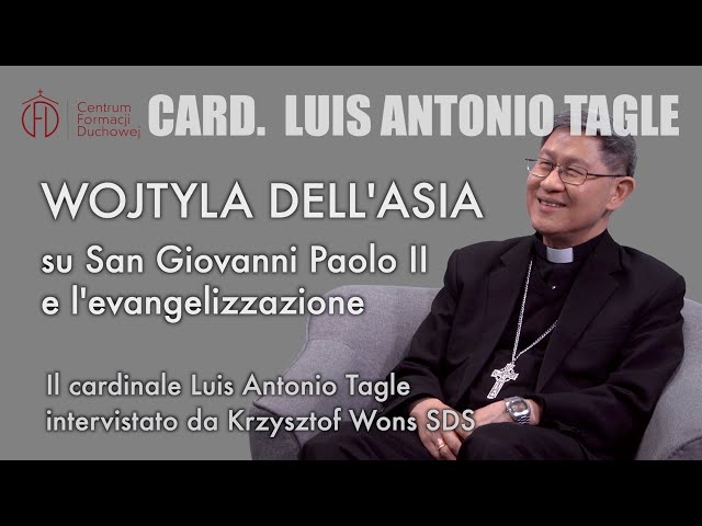 Wojtyla dell'Asia - cardinale Luis Antonio Tagle