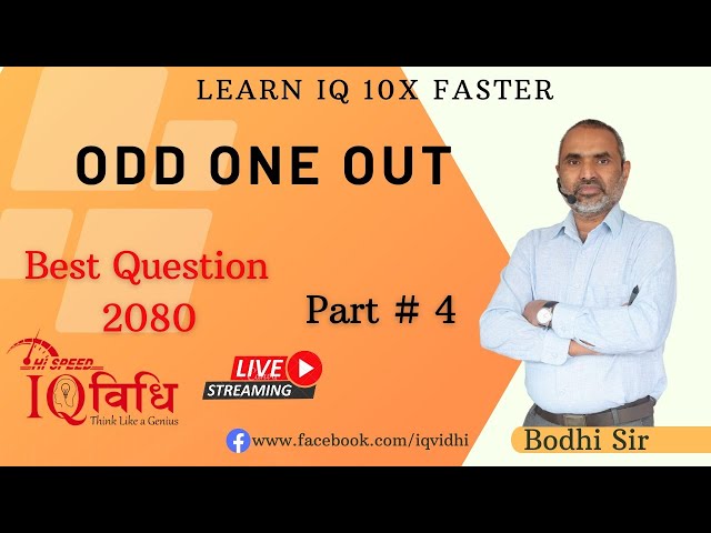 Odd One Out (समूहमा नमिल्ने ) New Pattern Questions Part # 4 | By Bodhi Sir | IQ Vidhi