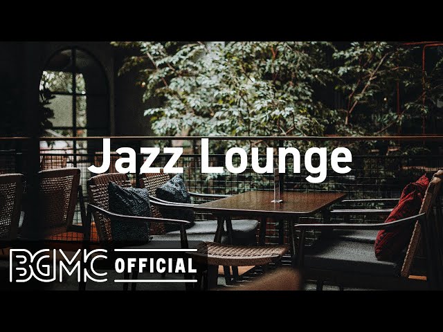 Jazz Lounge: Cafe Jazz & Jazz Instrumental - Coffee Shop Music Ambience with Smooth Jazz