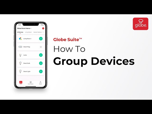 How to Group Devices – Smart Home | Globe Smart Home
