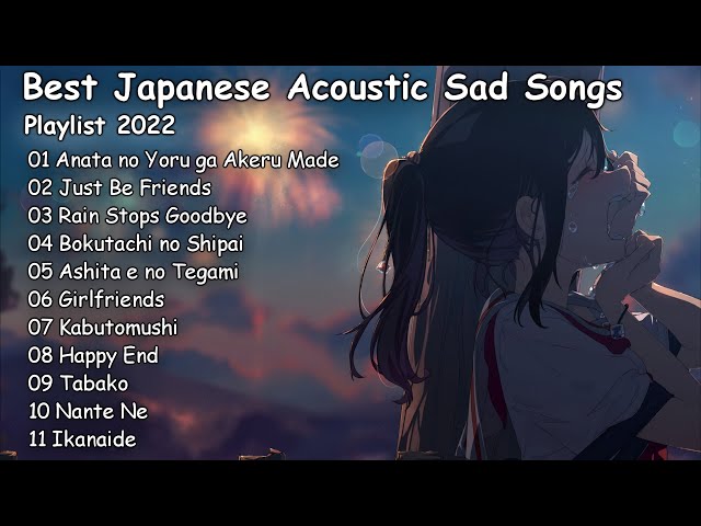 【1 Hour】Best Acoustic Japanese Songs 2022 - Sad Night Song & For Sleep
