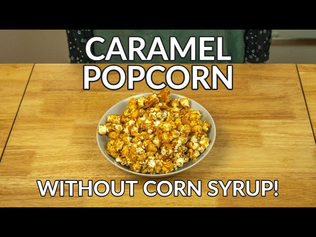 Salted Caramel Popcorn Without Corn Syrup Recipe - No Brown Sugar or Condensed Milk!