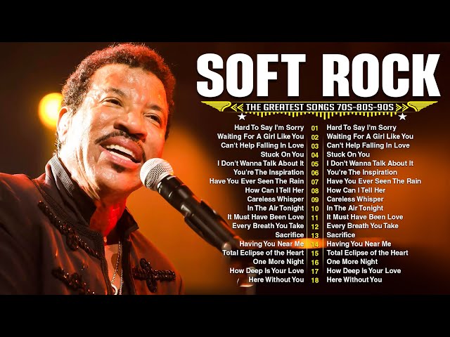 Top 100 Greatest Hits Soft Rock 🎙 Lionel Richie, Michael Bolton, Eric Clapton, Rod Stewart, Lobo