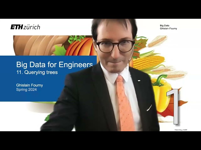 11. Querying trees (2/4) - Big Data for Engineers - ETH Zurich - Spring 2024
