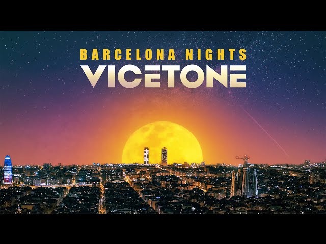 Vicetone - Barcelona Nights (Official Audio)