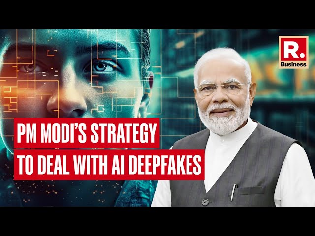 PM Modi Shares Government's Strategy to Deal With AI Deepfakes | Republic Business