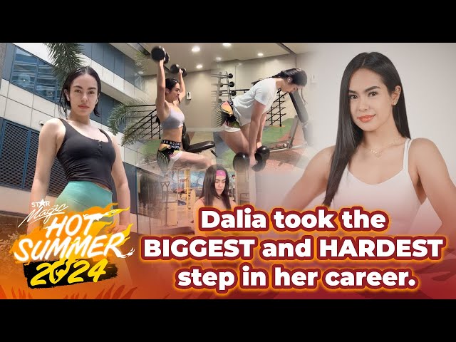 Dalia took the biggest and hardest step in her career. | Star Magic Hot Summer 2024