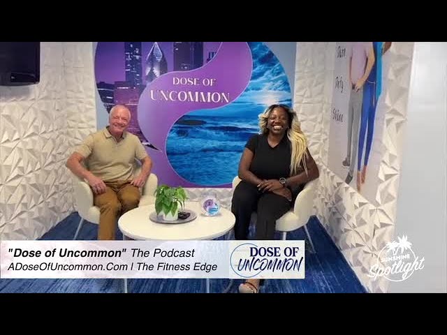 Sunshine Spotlight: Get inspired with 'Dose of Uncommon' podcast