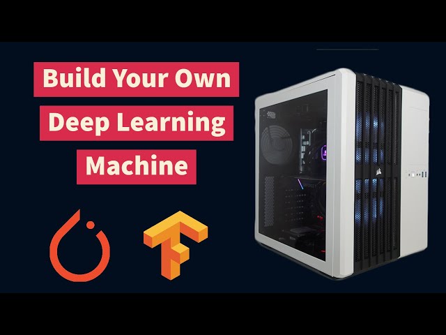 Build your own Deep learning Machine - What you need to know