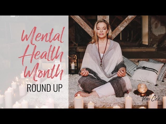 May Mental Health Round Up -  Top 5 Mental Health Videos from Terri Cole