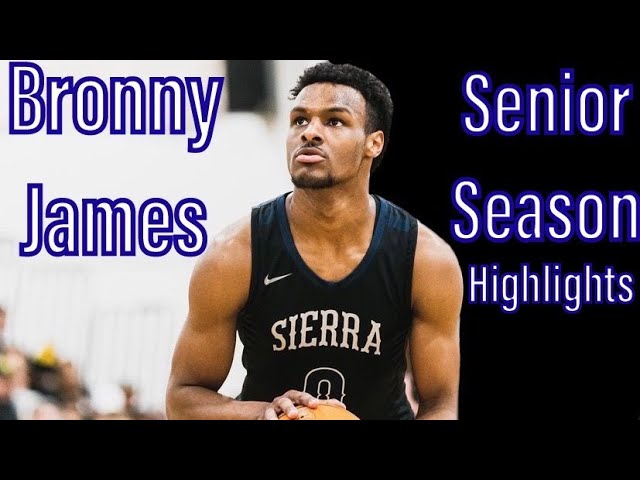 Bronny James Senior Season Highlights-Sierra Canyon