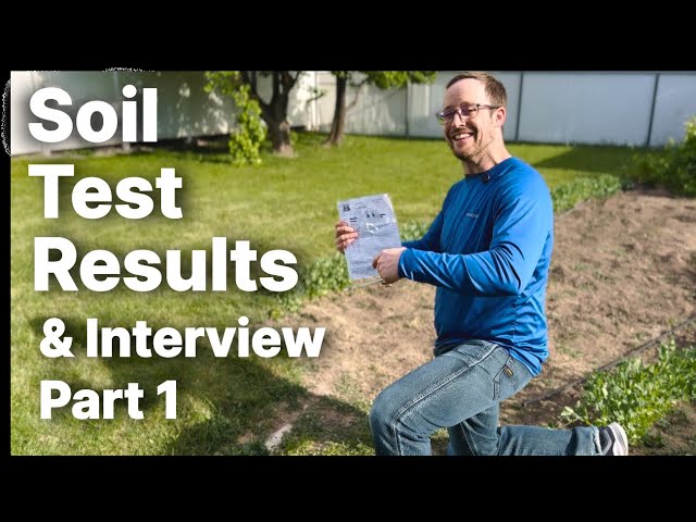 My Soil Test Results And Interview with Expert Soil Analytics Manager Tiffany Evans Part 1