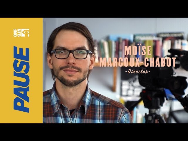 ⏸️ NFB Pause ⏸️ | Moïse Marcoux-Chabot