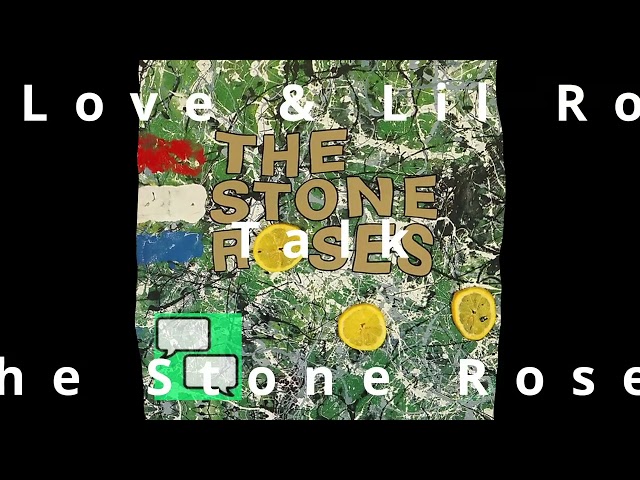 J Love & Lil Roo Talk The Stone Roses First Album Part 2