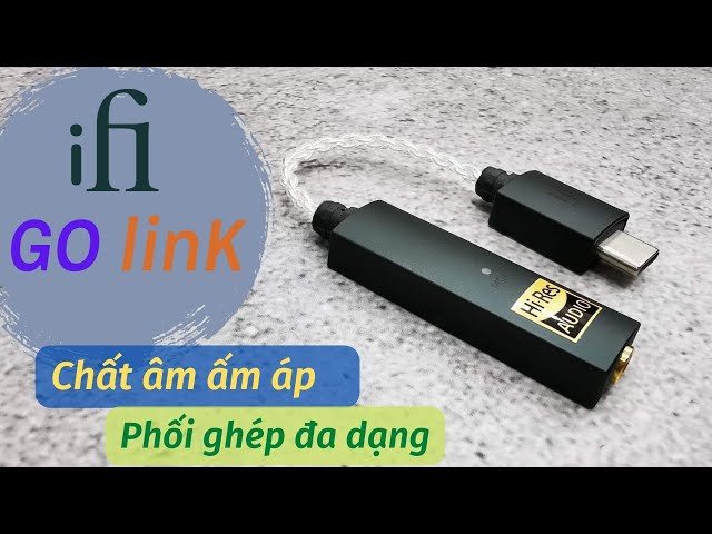 Trên tay và đánh giá nhanh iFi GO linK - Chiếc dongle "dễ thương" nhất của iFi