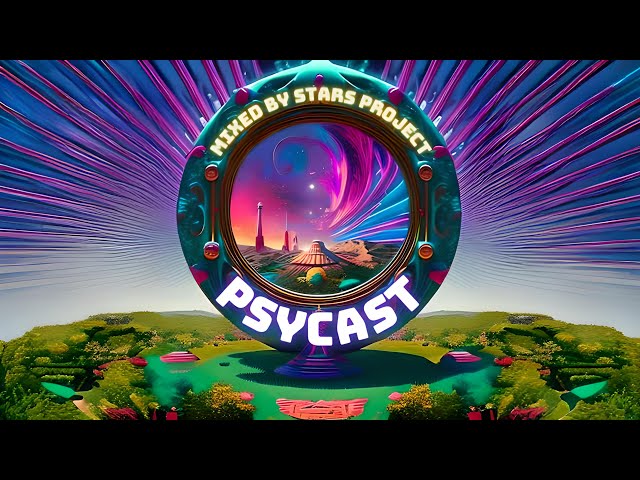 PsyCast: Best GOA & PSYTRANCE 2023 (With PSYCHEDELIC TRIPPY VISUALS)