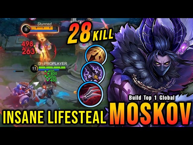28 Kills!! Moskov LifeSteal Build 100% Killing Machine!! - Build Top 1 Global Moskov ~ MLBB