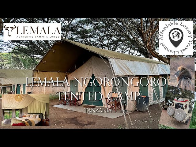 Lemala Ngorongoro Tent Camp, Tanzania