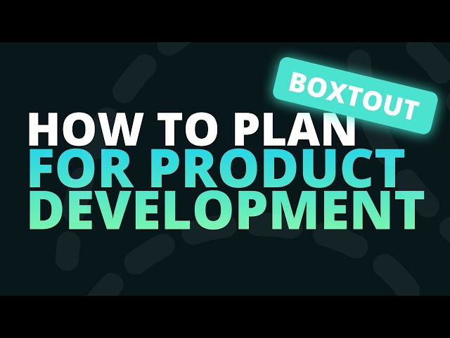 How to Plan for Product Development