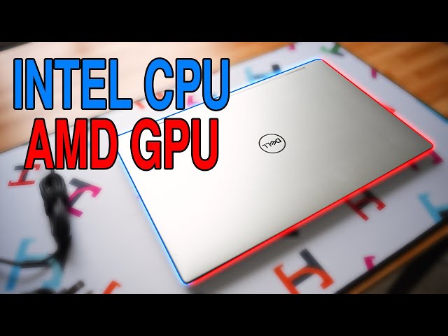 The Laptop with an Intel CPU and AMD GPU