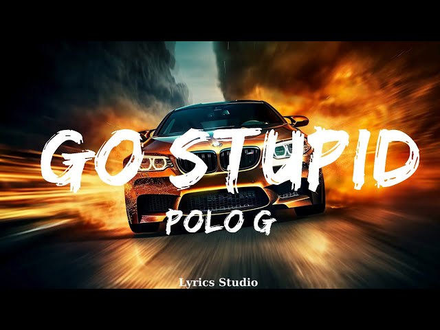 Polo G - Go Stupid  || Music Zhuri