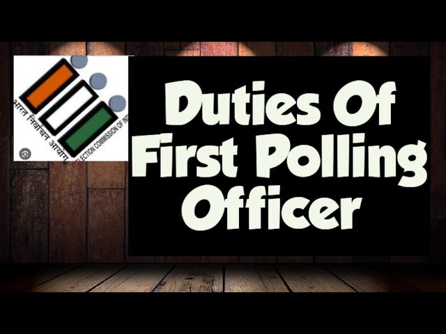 Duties of First Polling Officer/ General Election 2024