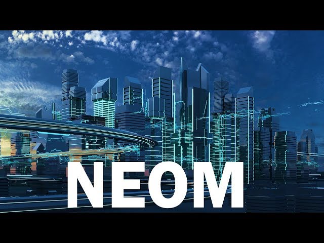 NEOM, Saudi Arabia's $500 Billion Mega City