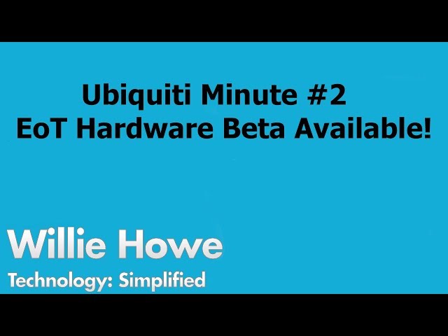 Ubiquiti Minute #2 - Enterprise of Things Beta Hardware Release!